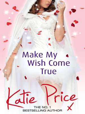 cover image of Make My Wish Come True
